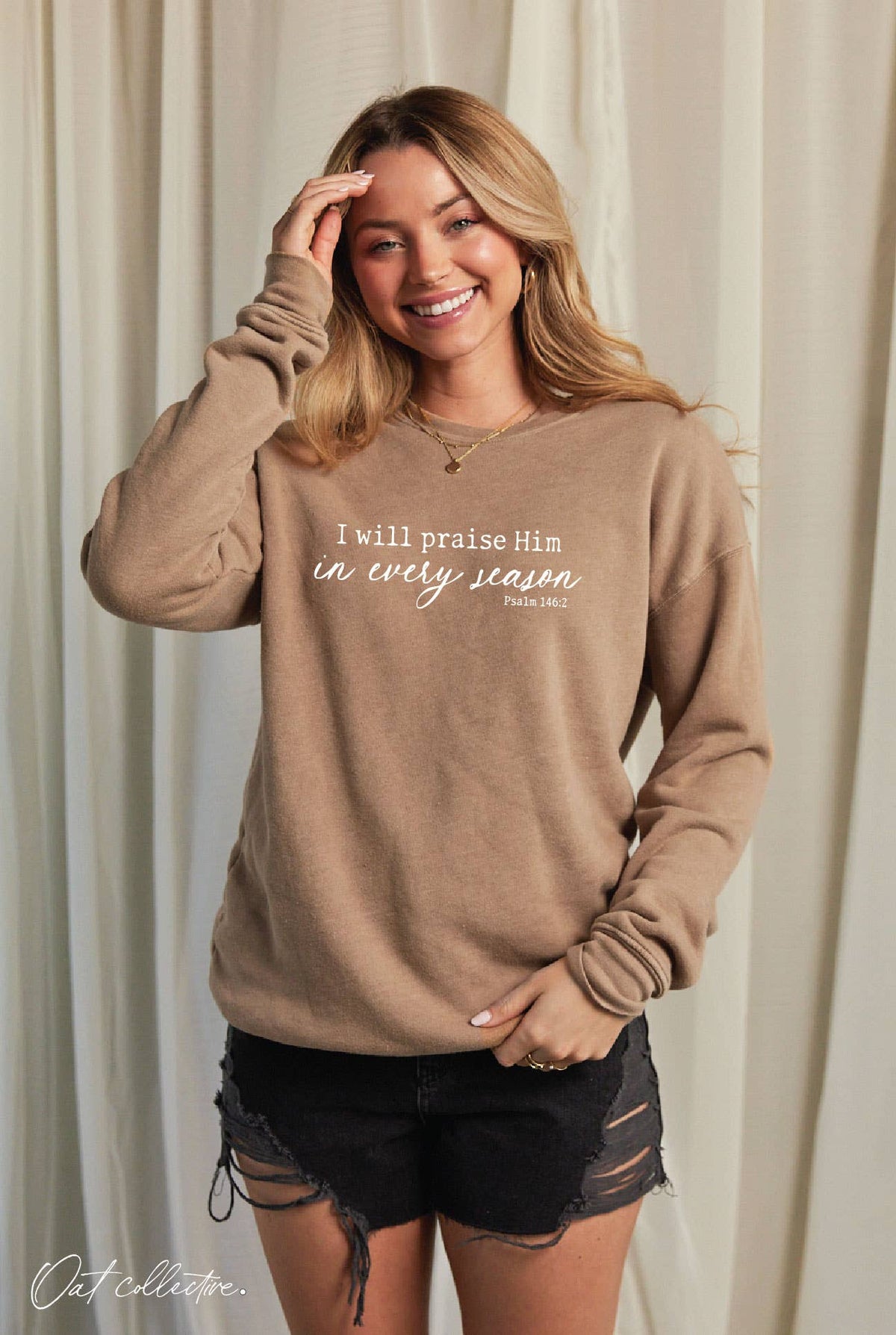 I WILL PRAISE HIM IN EVERY Mineral Graphic Sweatshirt