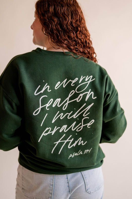 In Every Season Green Sweatshirt