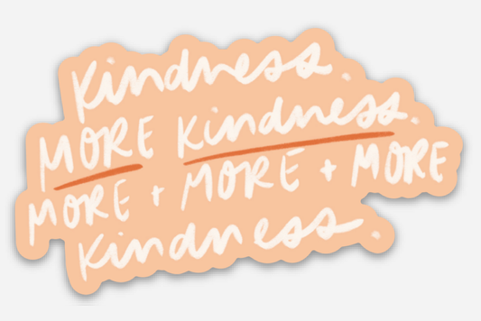 More Kindness Christian Sticker