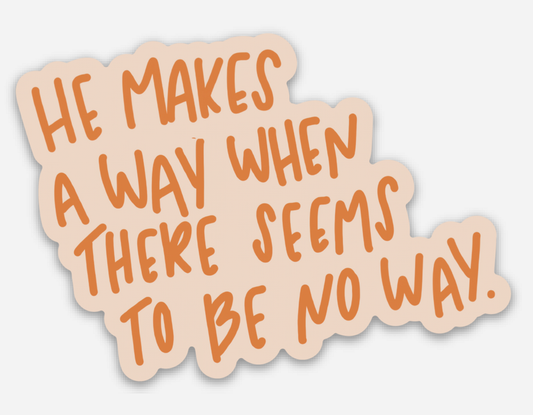 He Makes a Way Sticker
