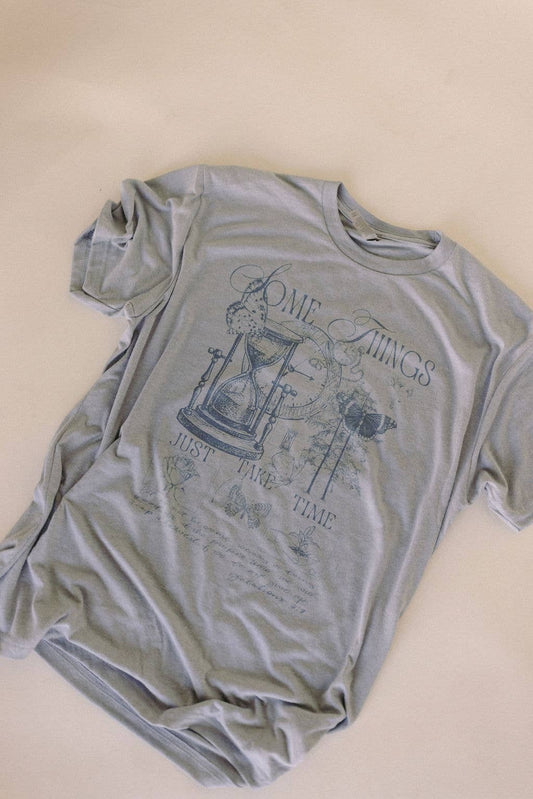 Some Things Just Take Time Graphic Tee